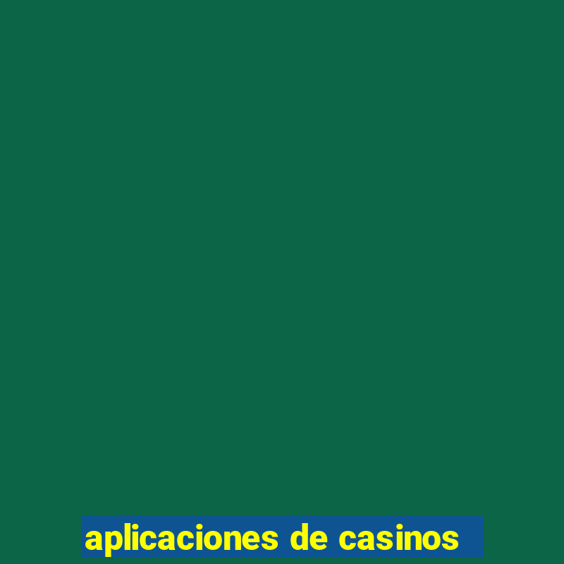 aplicaciones de casinos