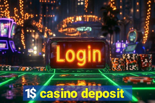 1$ casino deposit