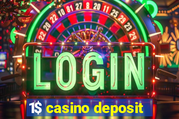 1$ casino deposit