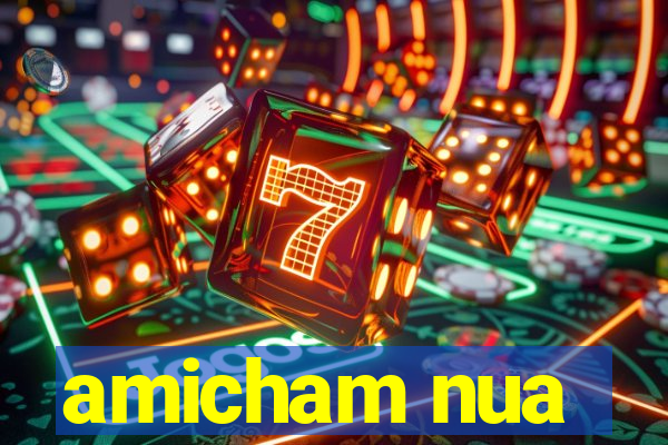 amicham nua