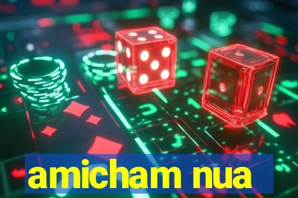 amicham nua