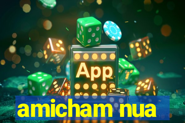 amicham nua