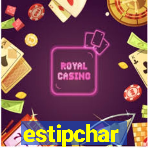 estipchar