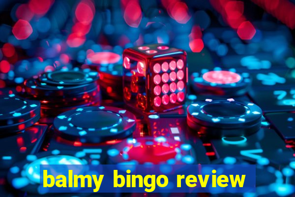 balmy bingo review