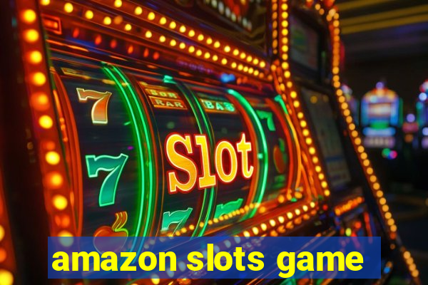 amazon slots game