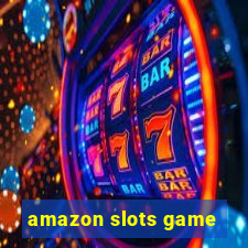 amazon slots game