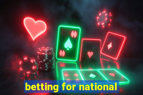 betting for national