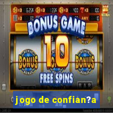 jogo de confian?a