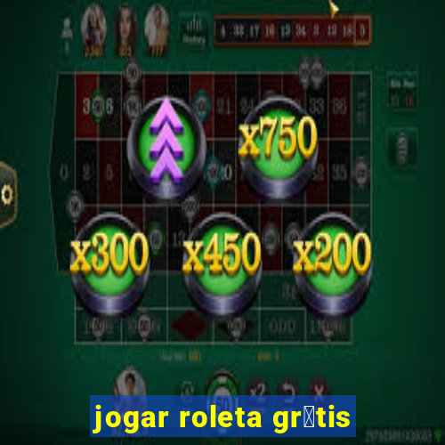 jogar roleta gr谩tis