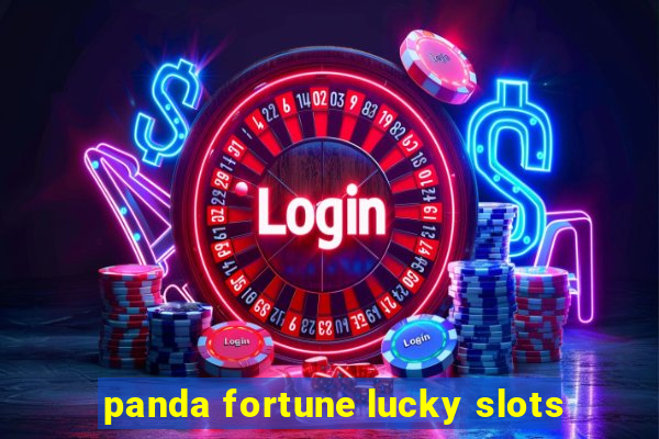 panda fortune lucky slots