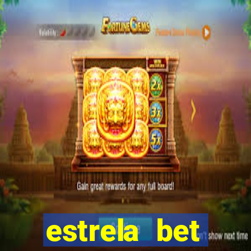 estrela bet download app