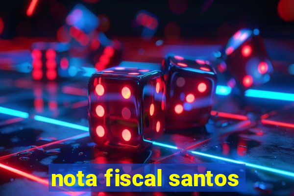 nota fiscal santos