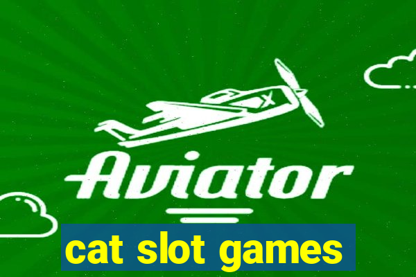 cat slot games