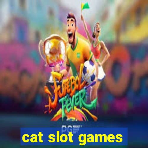 cat slot games