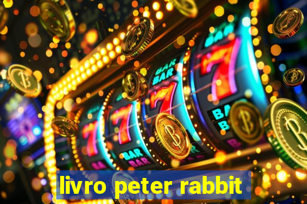 livro peter rabbit