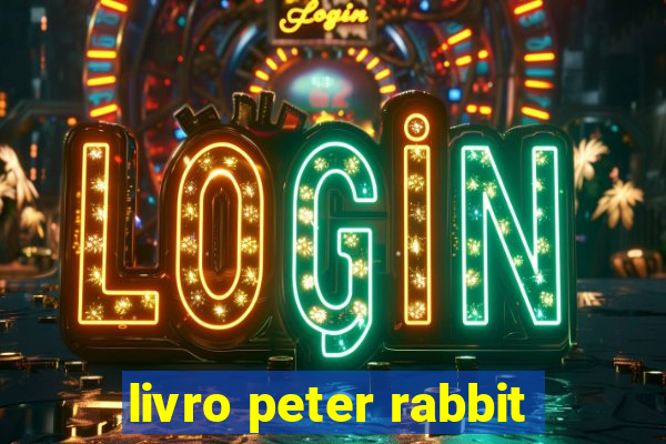 livro peter rabbit