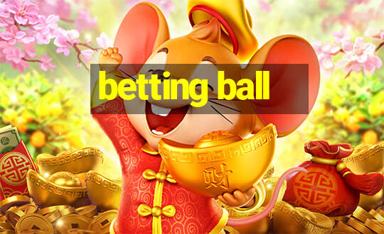 betting ball