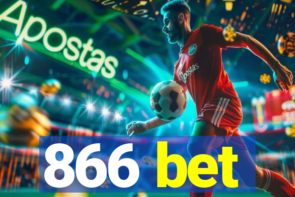 866 bet