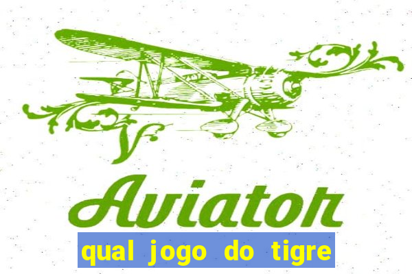 qual jogo do tigre deposita 5 reais?