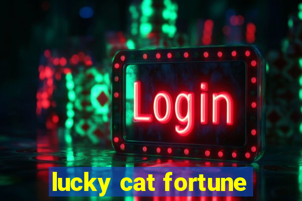 lucky cat fortune