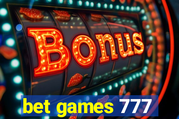 bet games 777