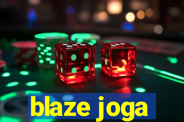 blaze joga