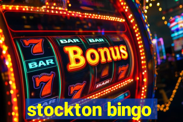 stockton bingo