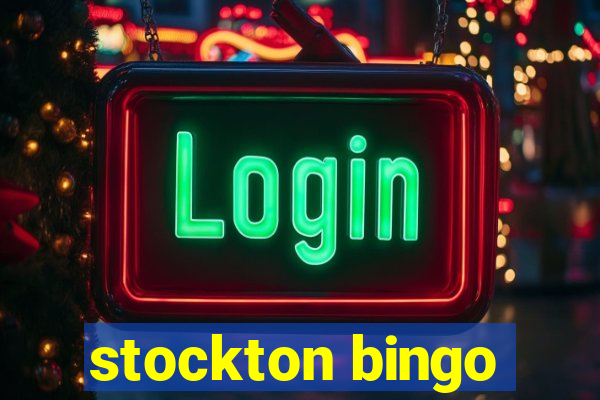 stockton bingo