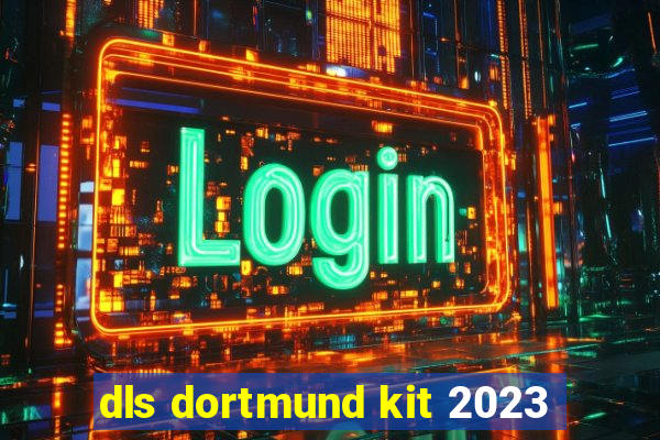 dls dortmund kit 2023