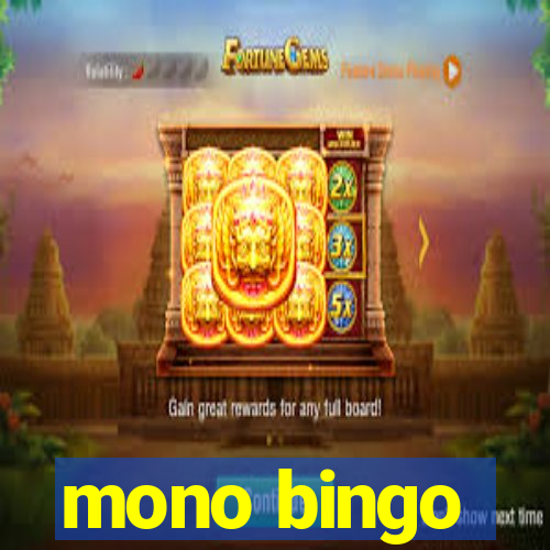 mono bingo