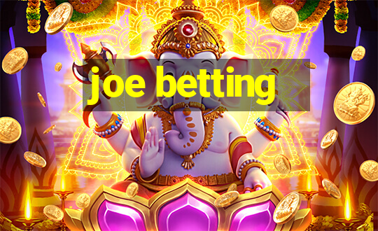 joe betting