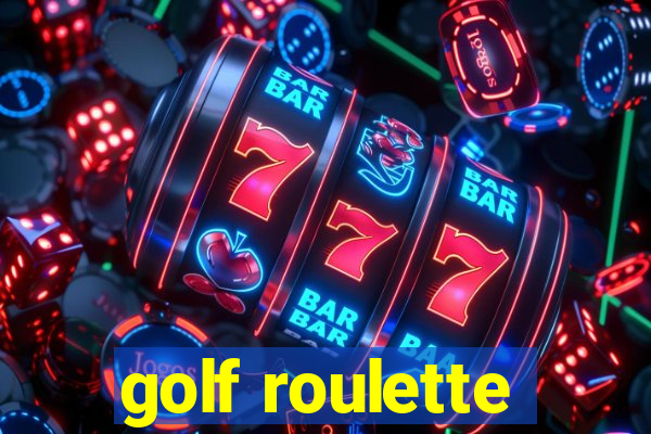 golf roulette