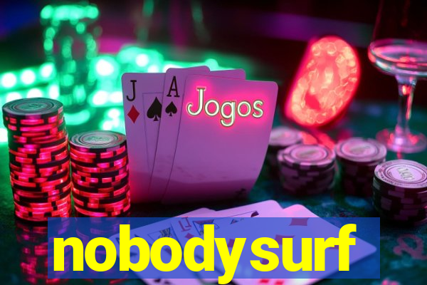 nobodysurf supporters club