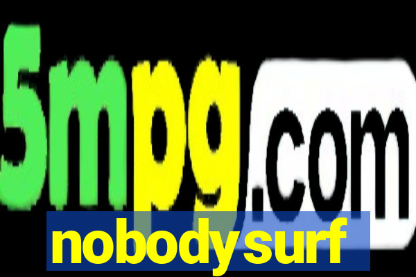 nobodysurf supporters club