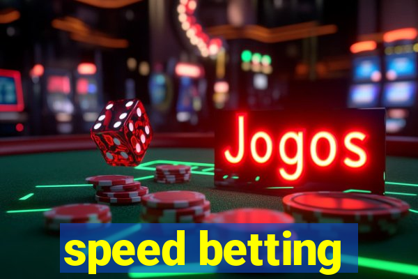 speed betting