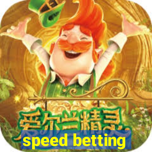 speed betting