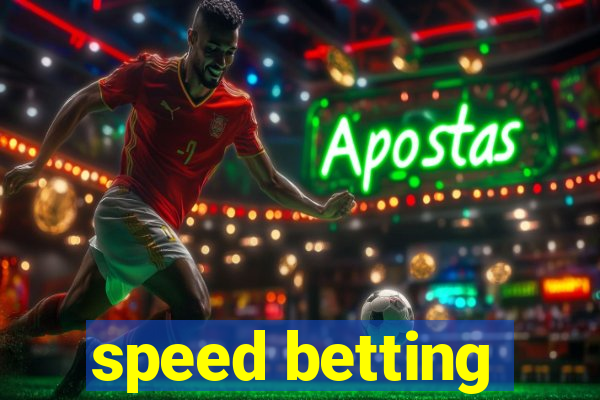 speed betting