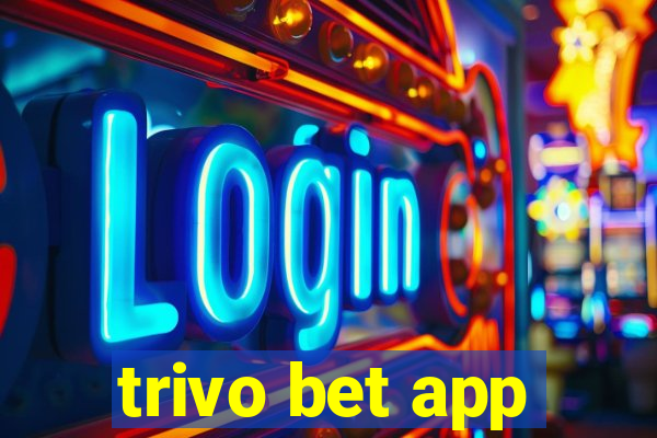 trivo bet app