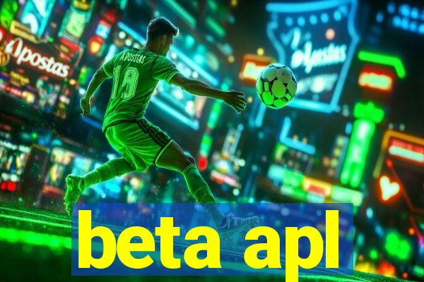 beta apl