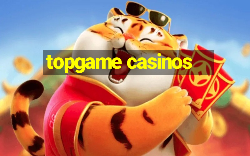 topgame casinos