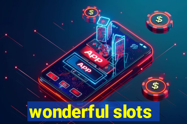 wonderful slots