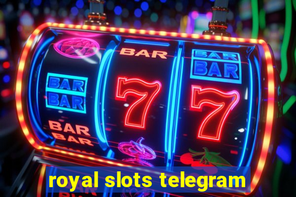 royal slots telegram