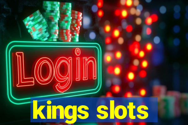 kings slots