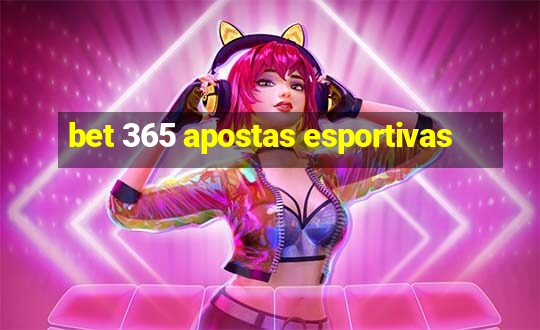 bet 365 apostas esportivas