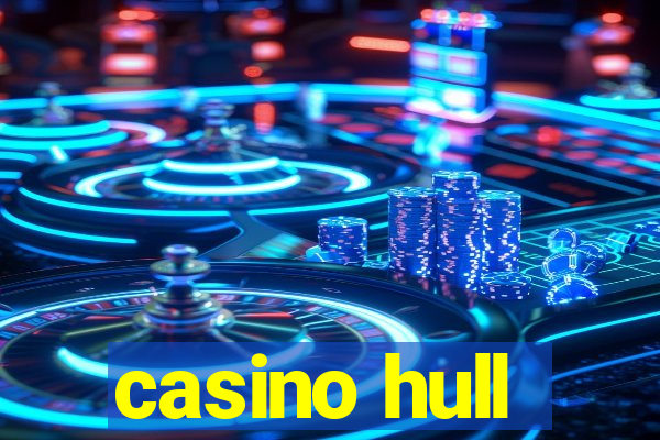 casino hull