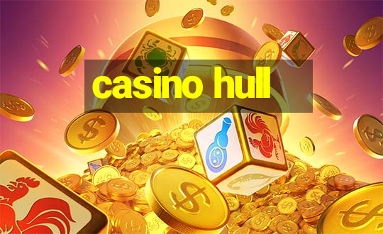 casino hull