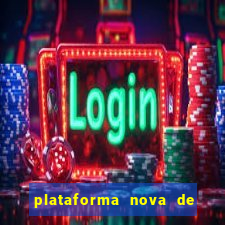 plataforma nova de jogo de aposta