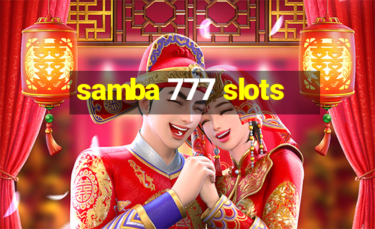 samba 777 slots