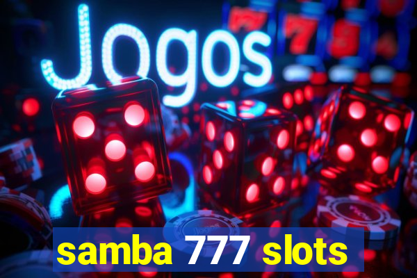 samba 777 slots