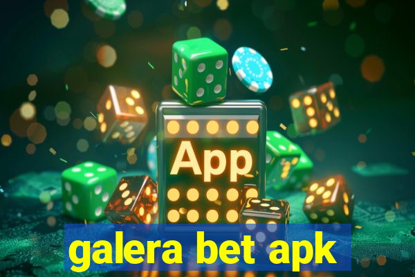 galera bet apk